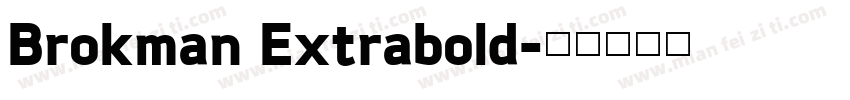 Brokman Extrabold字体转换